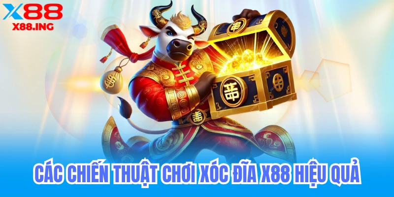 chiến thuật chơi xóc đĩa x88